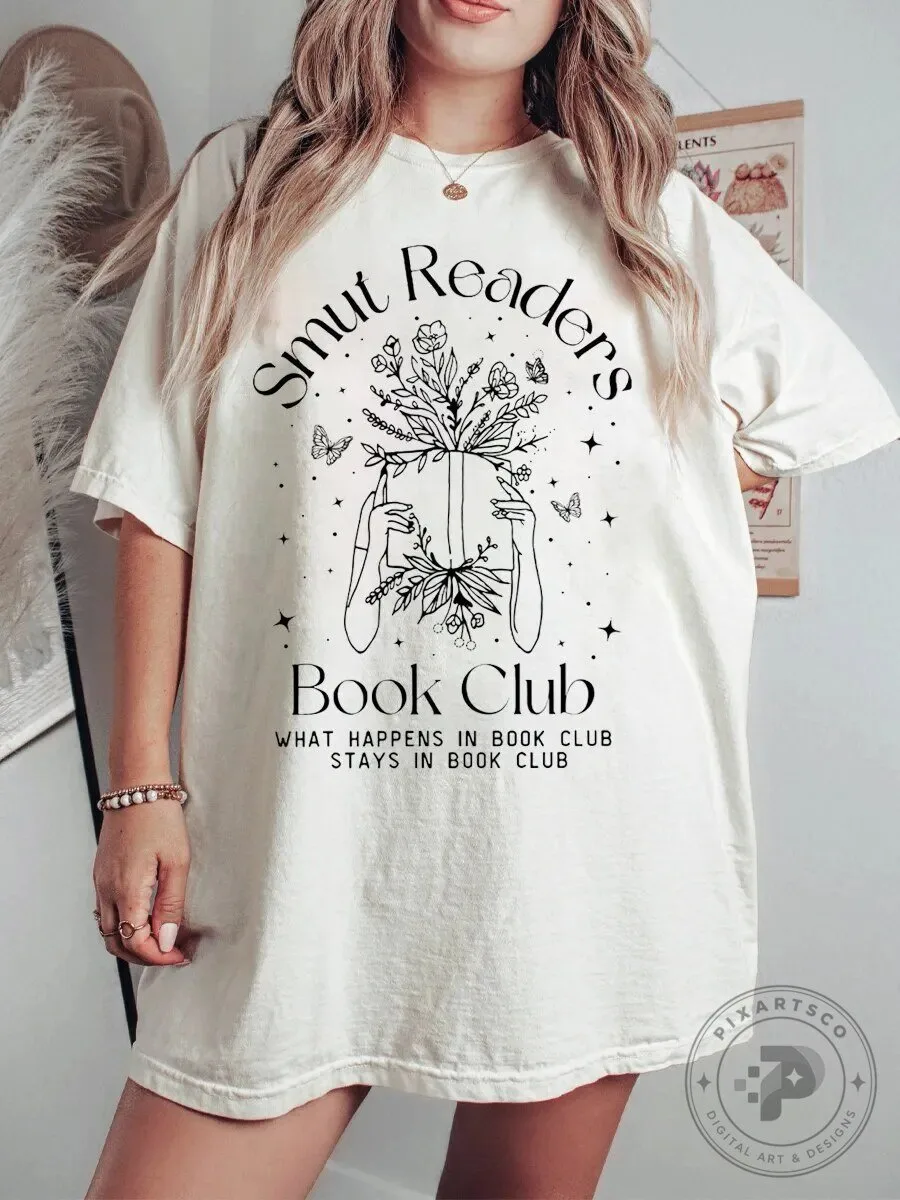 Smut Readers Book Club What Happens In Book Club Stays In Book Club T-Shirt