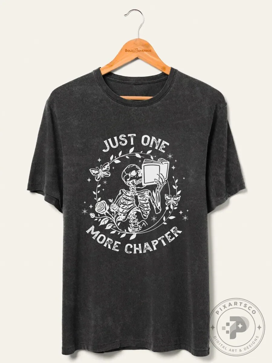 Skeleton Reading T-Shirt for Book Lovers - Just One More Chapter Design