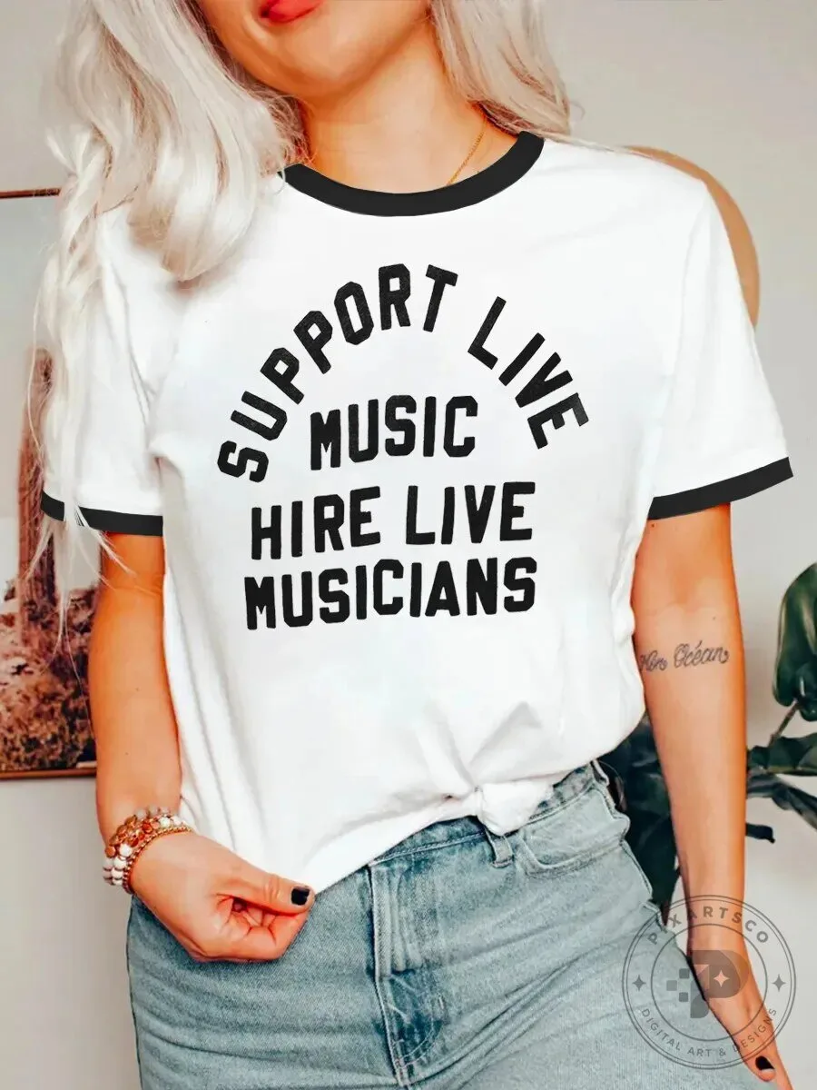 Support Live Music Hire Live Musicians Ringer T-Shirt 1 Support Live Music Hire Live Musicians Ringer T-Shirt