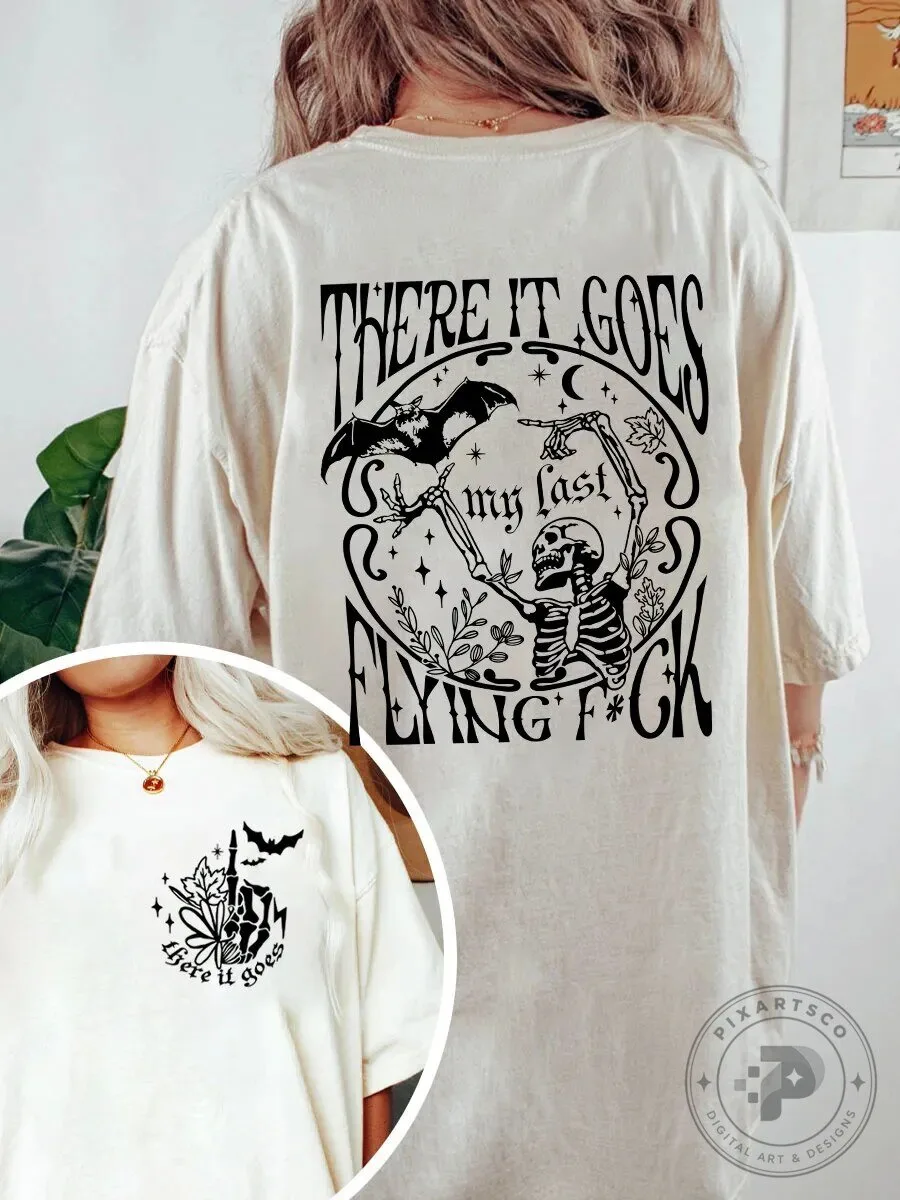 There It Goes My Last Flying F*ck Skeleton Bat Halloween T-Shirt